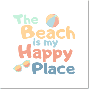 The Beach Is My Happy Place. Fun Summer, Beach, Sand, Surf Design. Posters and Art